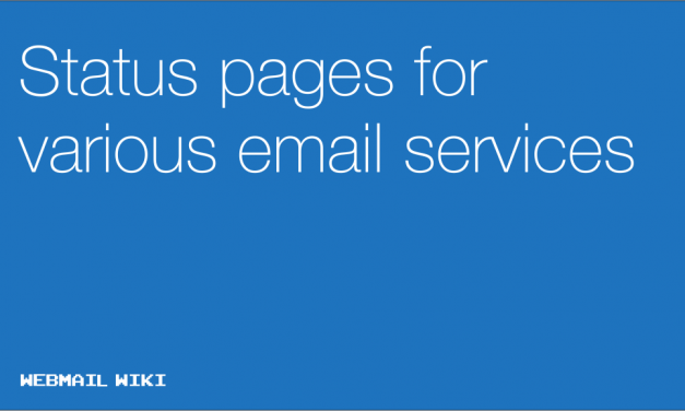 Status pages for various email services